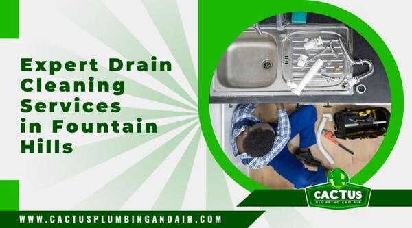 Expert Drain Cleaning Services prevent clogged drains professional drain cleaning services Drain cleaning Fountain Hills
