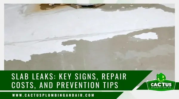 Slab Leaks_ Key Signs Repair Costs and Prevention Tips