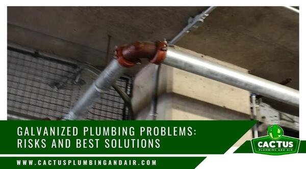 Galvanized Plumbing Problems Risks and Best Solutions