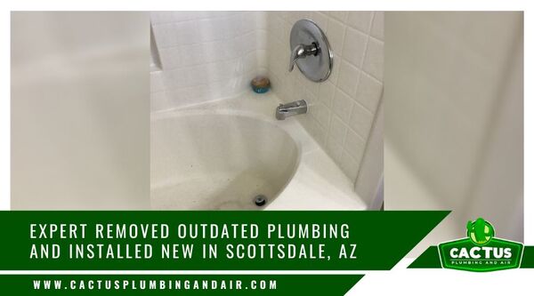 Removed Outdated Plumbing and Installed New in Scottsdale AZ_1
