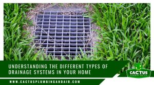 Types of Drainage Systems and How Each One Protects Your Property - Cactus Plumbing and Air - Cactus Plumbing and Air Types of Drainage Systems and How Each One Protects Your Property